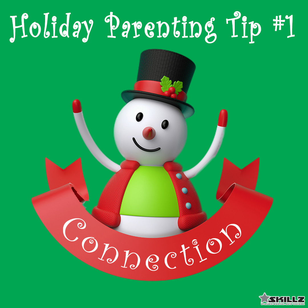 Holiday Parent SkillZ Tips 1